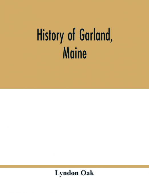 History of Garland, Maine