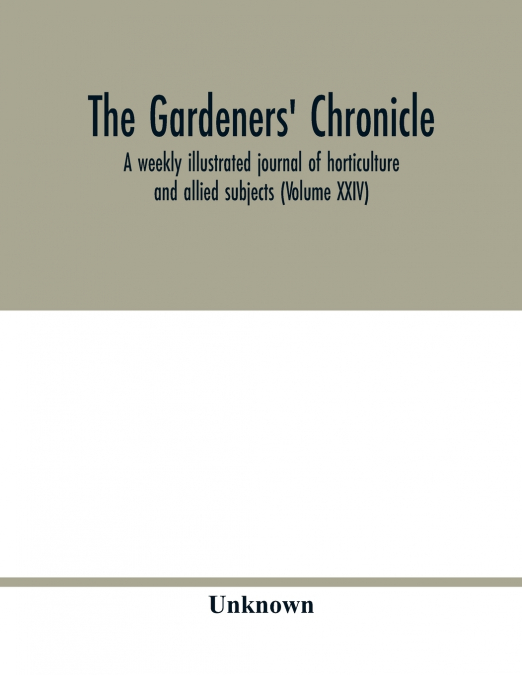 The Gardeners’ chronicle