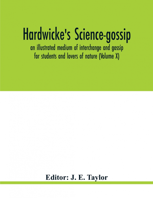 Hardwicke’s science-gossip