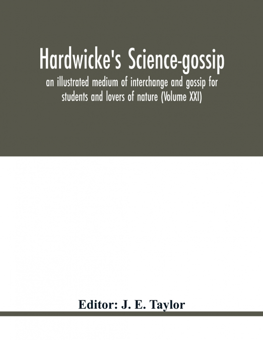 Hardwicke’s science-gossip