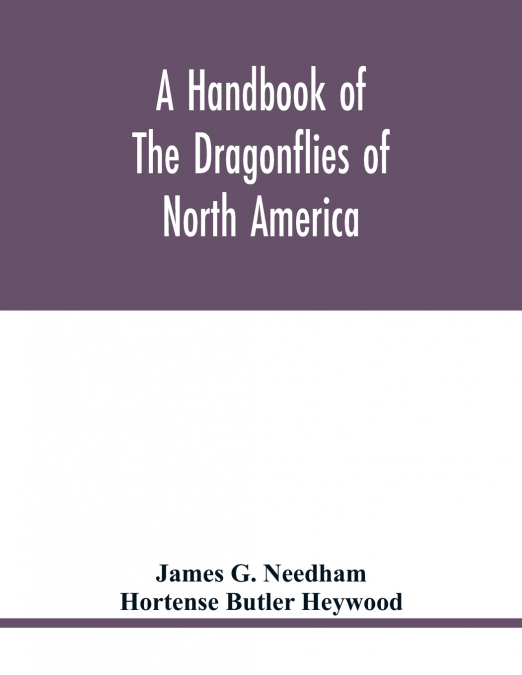 A handbook of the dragonflies of North America