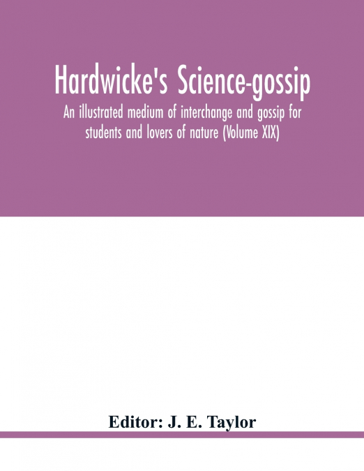 Hardwicke’s Science-Gossip