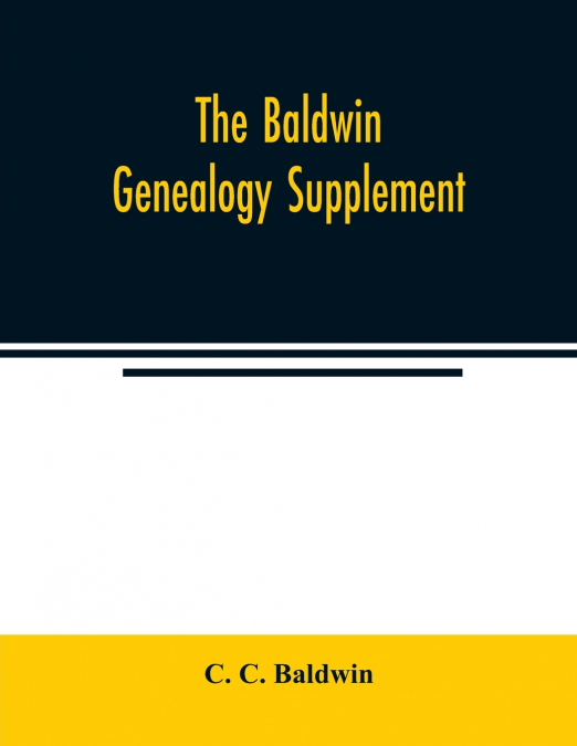 The Baldwin genealogy supplement