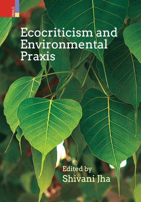 Ecocriticism and Environmental Praxis