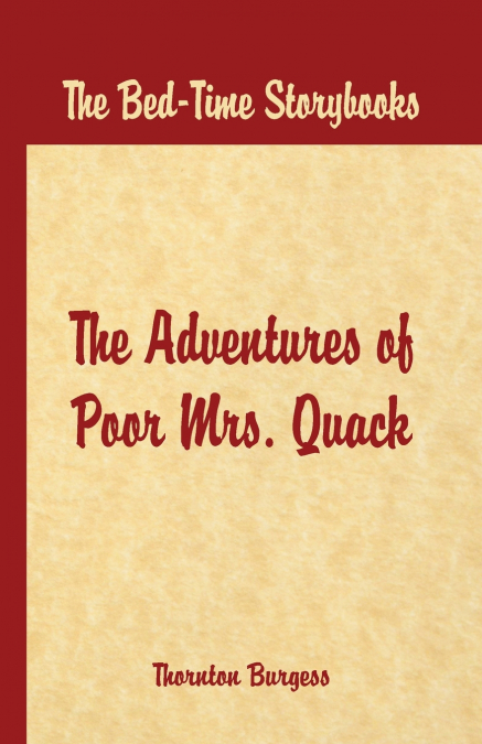 Bed Time Stories - The Adventures of Poor Mrs. Quack