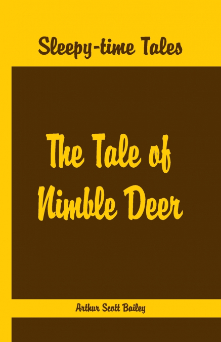 Sleepy Time Tales - The Tale of Nimble Deer