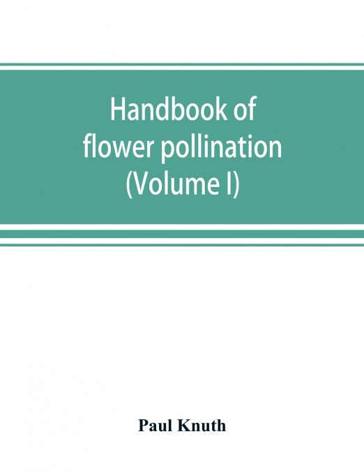 Handbook of flower pollination