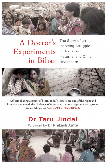 A Doctor's Experiments in Bihar