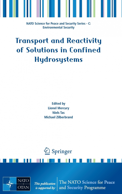 Transport and Reactivity of Solutions in Confined Hydrosystems