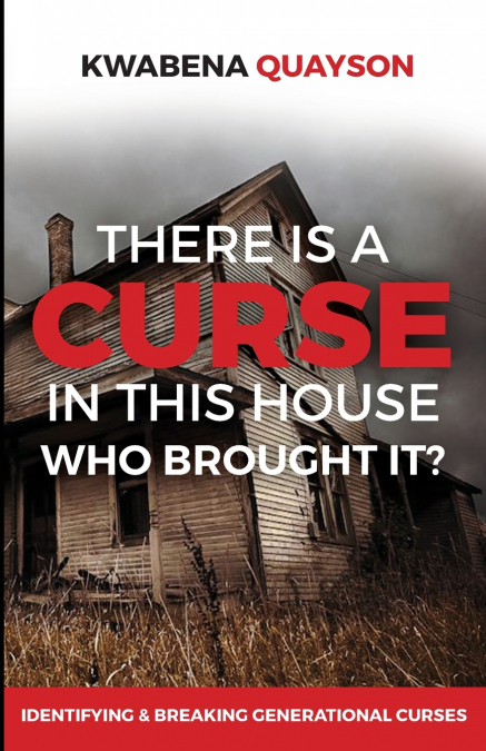There is a Curse in this house
