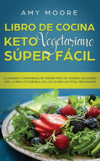 Libro de cocina Keto Vegetariano Súper Fácil
