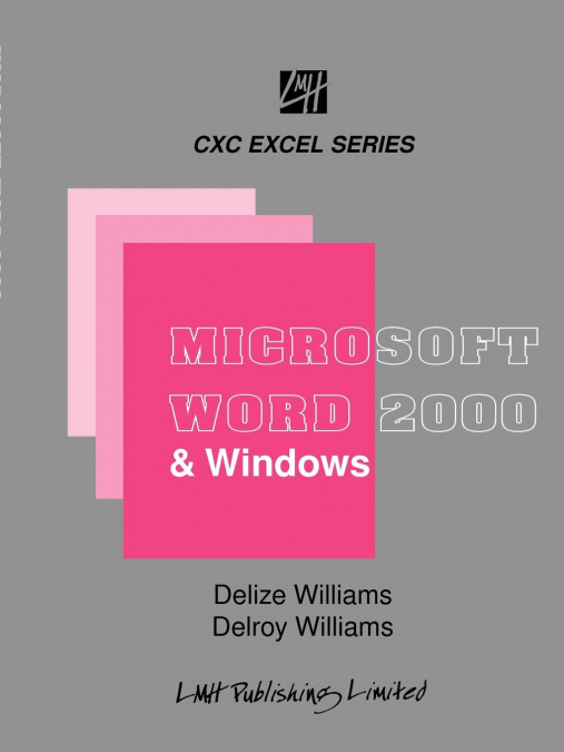 MICROSOFT WORD & WINDOWS FOR CXC STUDENTS & BEGINNERS