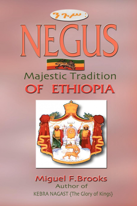 NEGUS   Majestic Tradition of Ethiopia