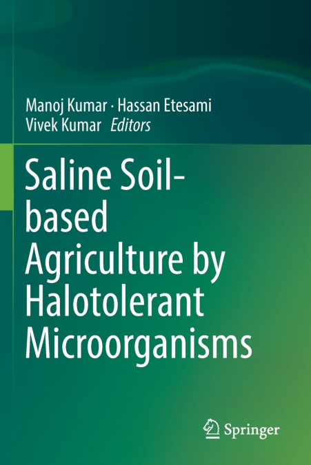 Saline Soil-based Agriculture by Halotolerant Microorganisms