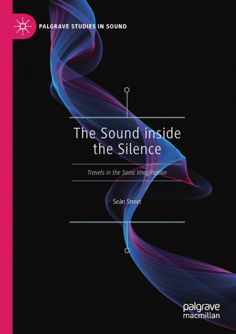 The Sound inside the Silence