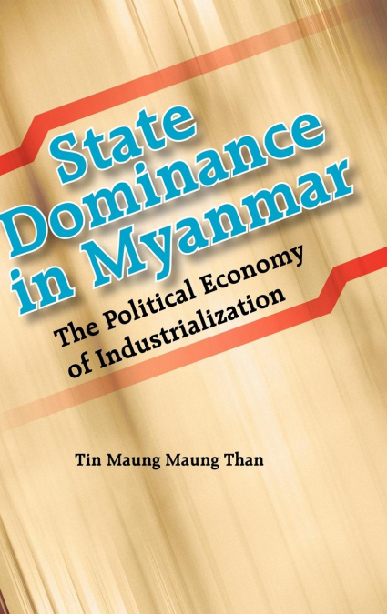 State Dominance in Myanmar