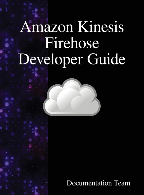 Amazon Kinesis Firehose Developer Guide