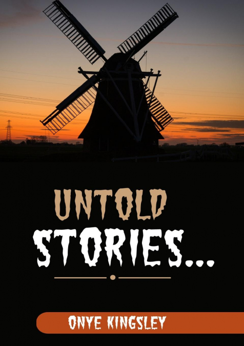 Untold Stories.....