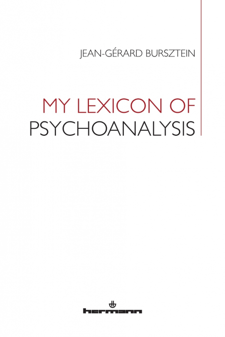 My Lexicon of Psychoanalysis