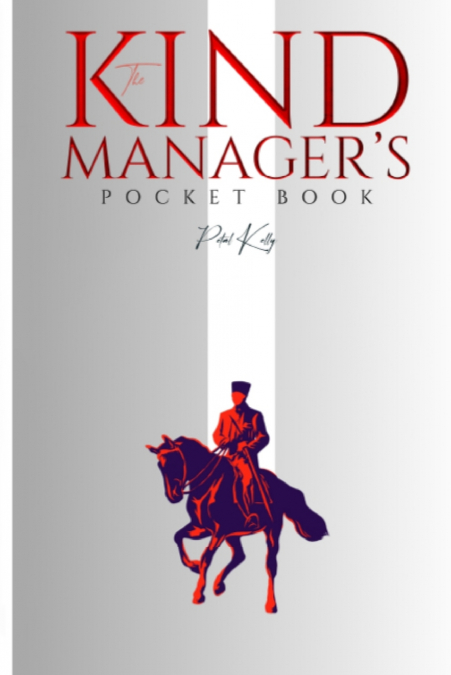 The Kind Manager’s Pocket Book