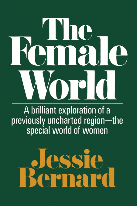 The Female World