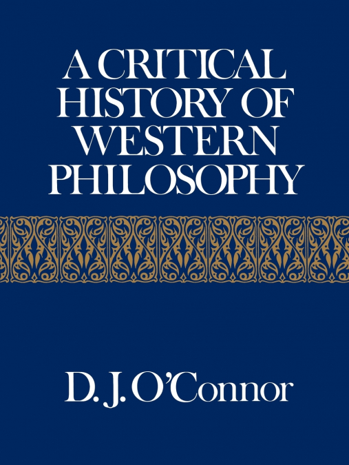 A Critical History of Western Philosophy