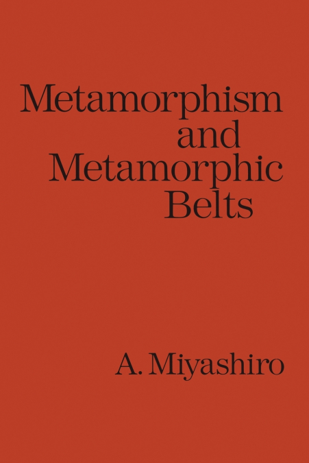 Metamorphism and Metamorphic Belts