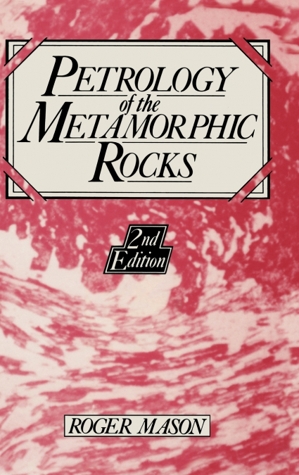 Petrology of the Metamorphic Rocks