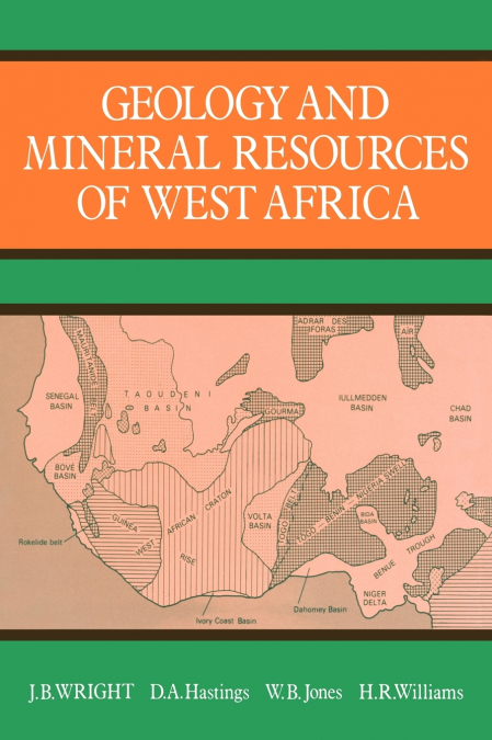 Geology and Mineral Resources of West Africa