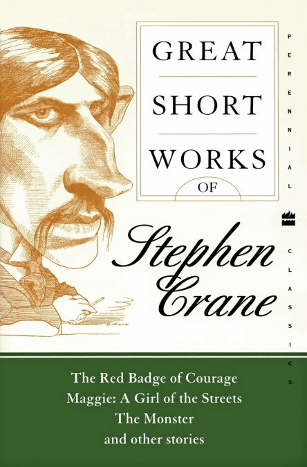 Great Short Works of Stephen Crane (Perennial Classics)