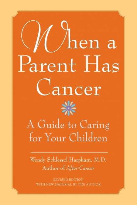 When a Parent Has Cancer