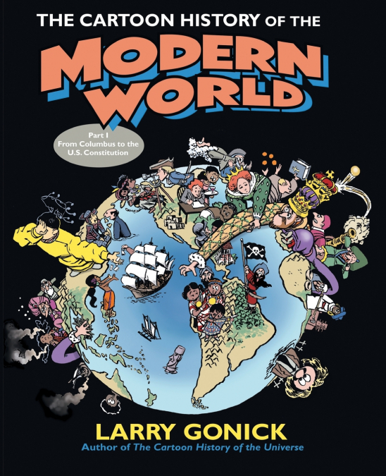 The Cartoon History of the Modern World Part 1