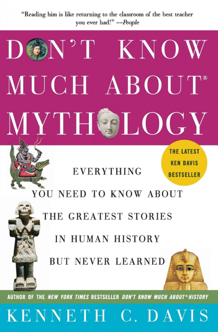 Don’t Know Much About(r) Mythology