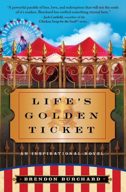 Life’s Golden Ticket