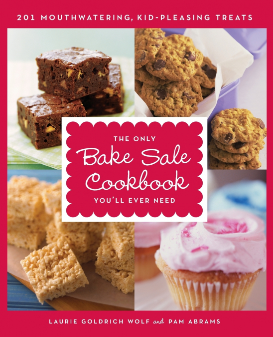 The Only Bake Sale Cookbook You’ll Ever Need