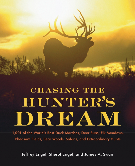 Chasing the Hunter’s Dream