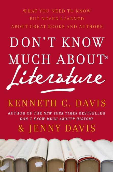 Don’t Know Much About(r) Literature