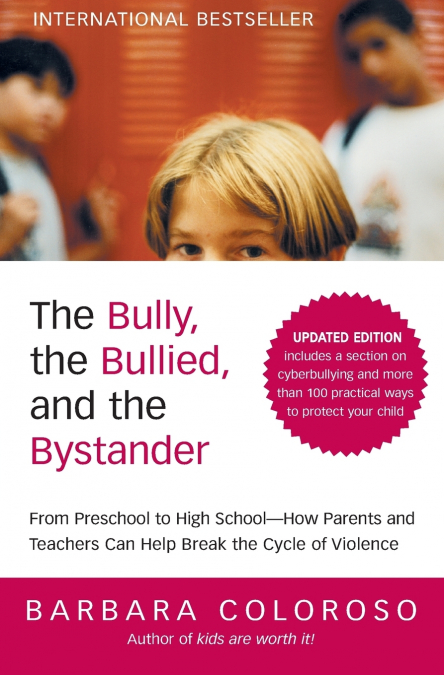 The Bully, the Bullied, and the Bystander (Updated)