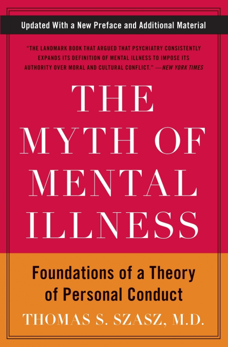 The Myth of Mental Illness