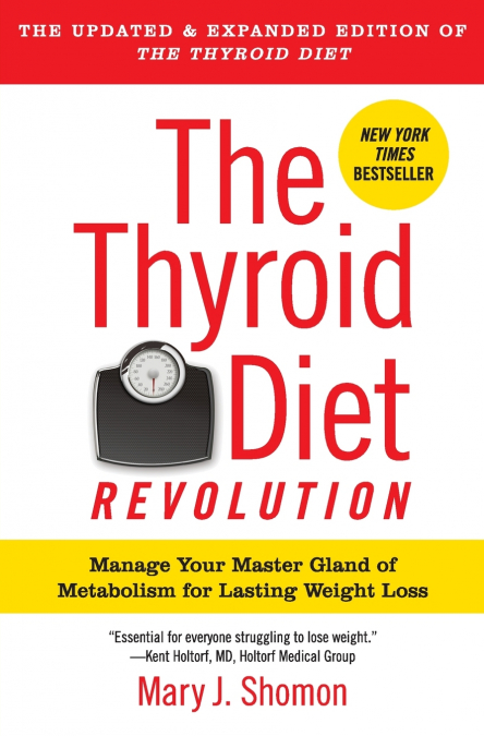 Thyroid Diet Revolution, The