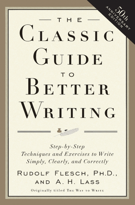The Classic Guide to Better Writing