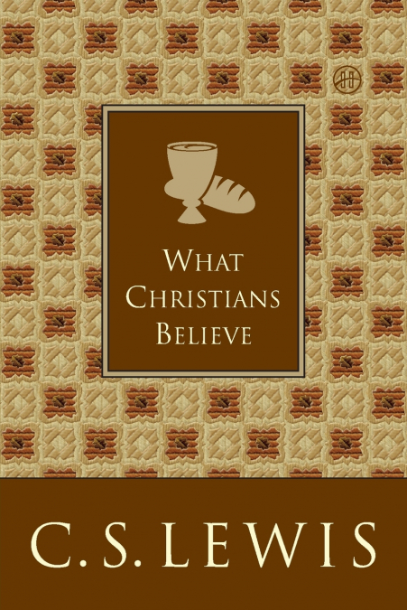 What Christians Believe