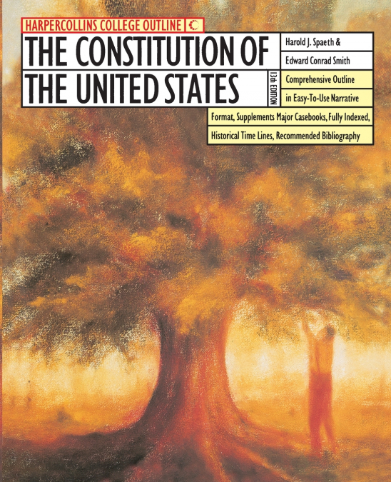 HarperCollins College Outline Constitution of the United States, The