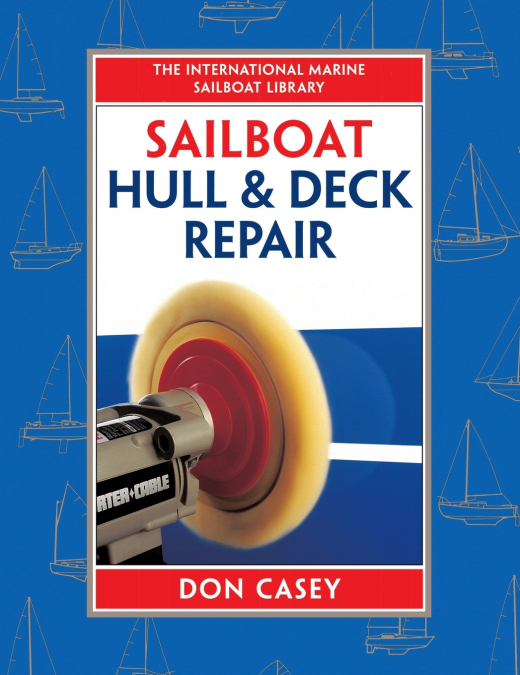 SAILBOAT HULL AND DECK REPAIRS