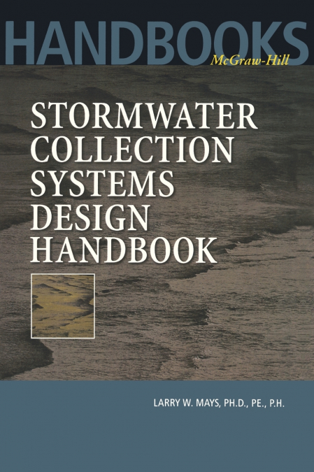 Stormwater Collection Systems Design Handbook