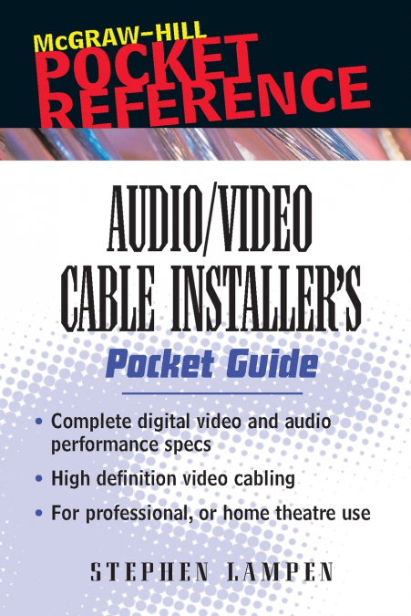 Audio/Video Cable Installer’s Pocket Guide
