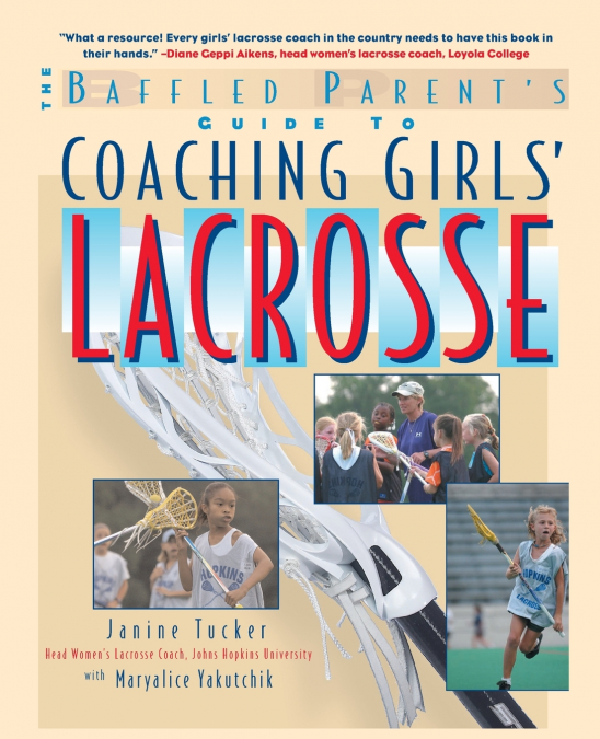 COACHING GIRLS’ LACROSSE