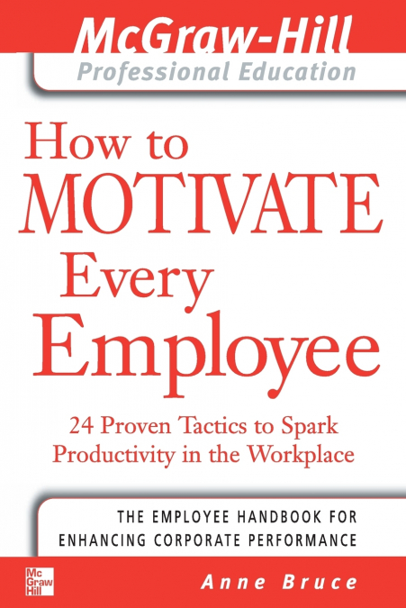 How to Motivate Every Employee
