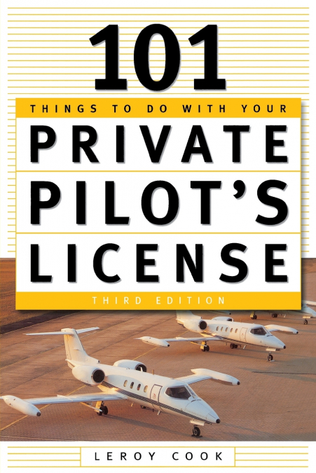 101 Things to Do After You Get Your Private Pilot’s License