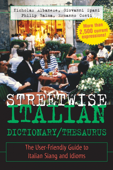 Streetwise Italian Dictionary/Thesaurus